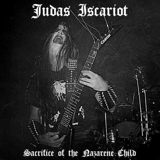 Judas Iscariot (USA) - Sacrifice of the Nazarene Child LP