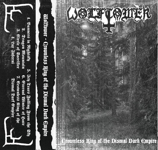 Wolftower – Crownless King Of The Dismal Dark Empire CS