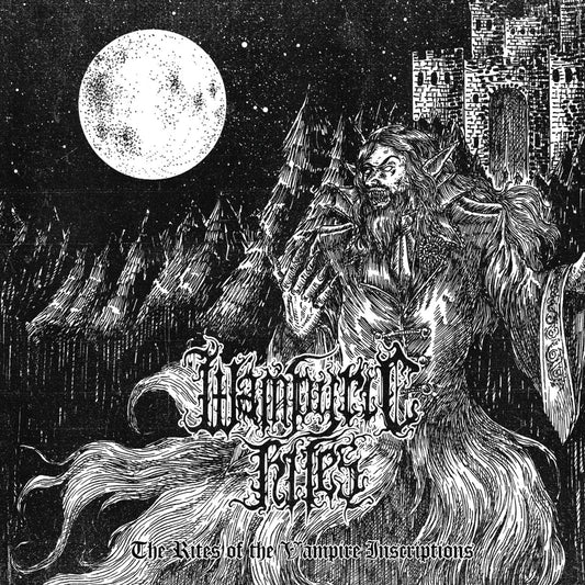 Wampyric Rites (ECS / CHI) - The Rites of the Vampire Inscriptions LP / CS