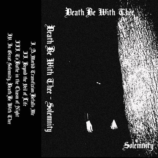 Death Be With Thee – Solemnity CS