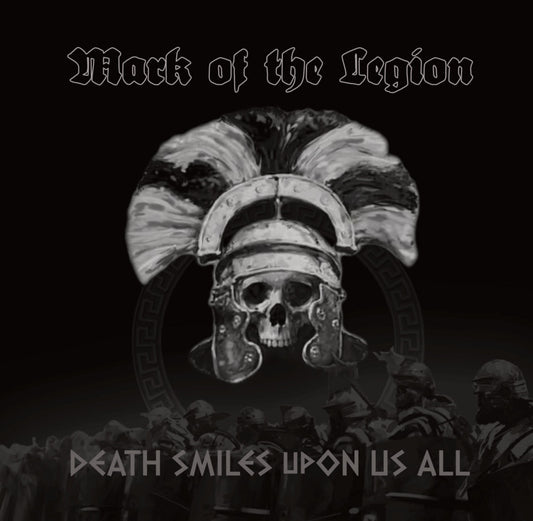 Mark of the Legion (USA) - Death Smiles Upon Us All CD