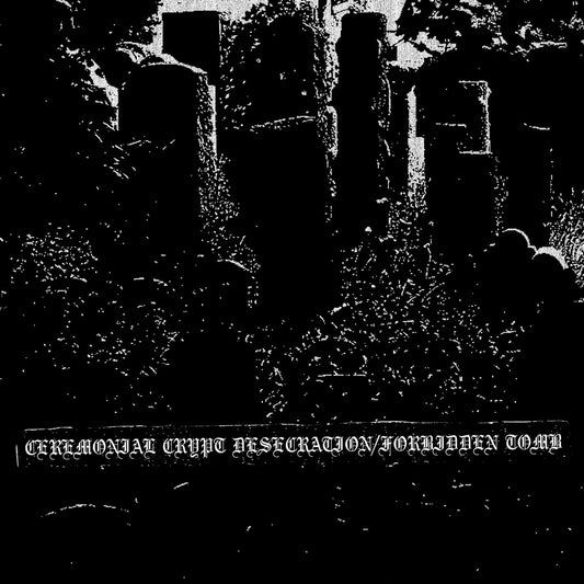 Ceremonial Crypt Desecration / Forbidden Tomb - Split LP